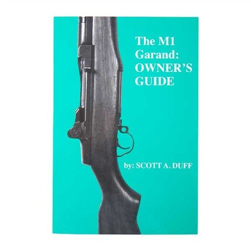 The M1 Garand Owner's Manual by Scott A. Duff features clear photos, detailed line drawings, and a comprehensive guide for shooting, disassembly, and maintenance.