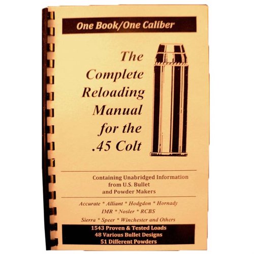 LOADBOOK-45 COLT offers essential reloading data, featuring accurate loads and bullet info for pistols, rifles, and shotguns, all in a durable spiral-bound format.