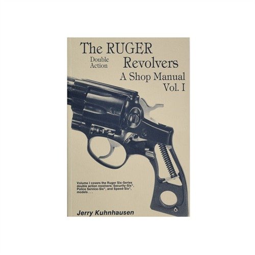 RUGER® DOUBLE ACTION REVOLVERS SHOP MANUAL offers comprehensive guidance on repair, disassembly, and advanced techniques for Speed, Security, and Service Six Series.